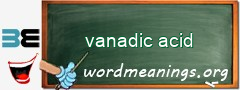 WordMeaning blackboard for vanadic acid